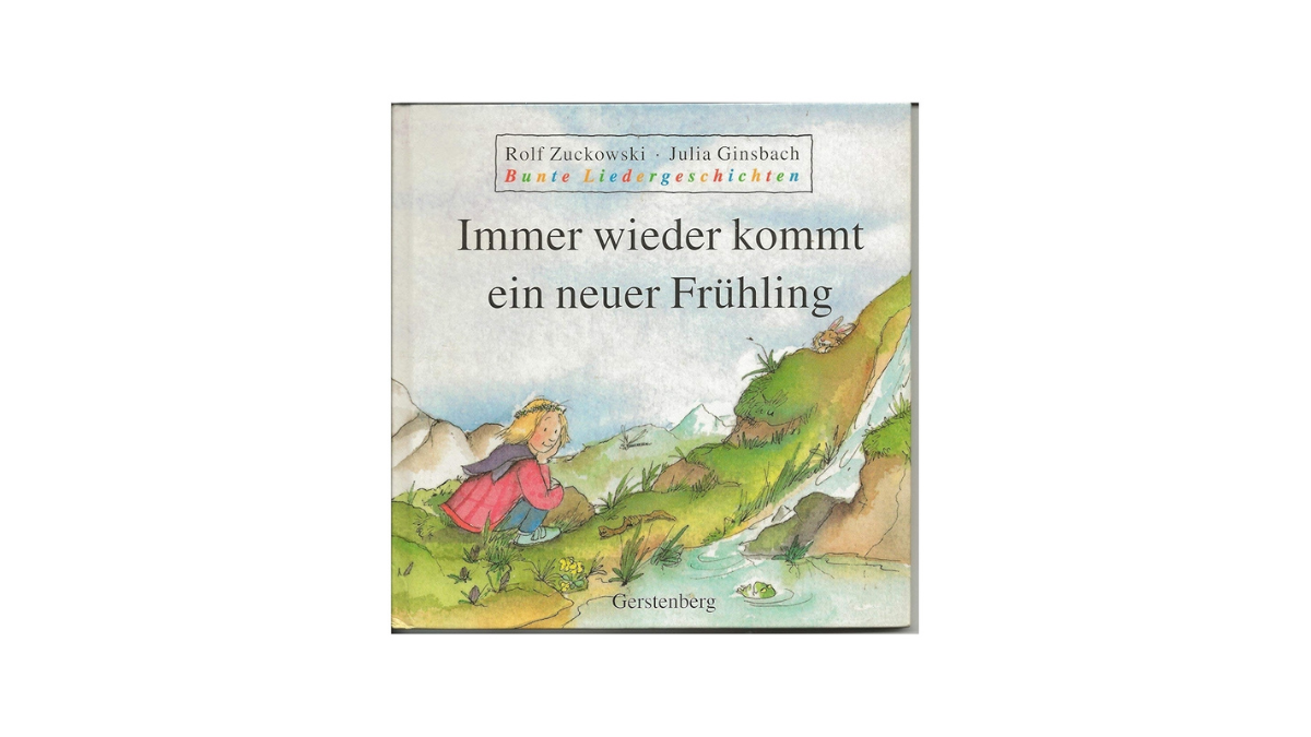 Rolf Zuckowski „Immer wieder kommt ein neuer Frühling“ Songtext – vollständiger Liedtext & Bedeutung